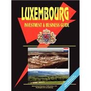 Luxembourg Investment and Business Guide by Alexander, Natasha, 9780739763353
