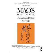 Mao's Road to Power: Revolutionary Writings: Volume VIII by Schram; Stuart R., 9780765643353