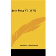 Jack Brag V2 by Hook, Theodore Edward, 9781104283353