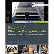 Empowerment Series: Becoming An Effective Policy Advocate by Jansson, Bruce, 9781305943353