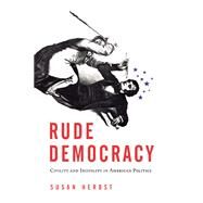 Rude Democracy by Herbst, Susan, 9781439903353