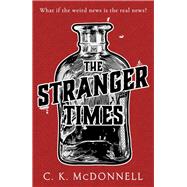 The Stranger Times by McDonnell, C. K., 9781787633353