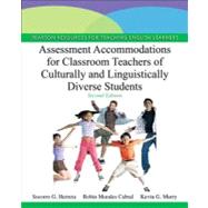 Assessment Accommodations for Classroom Teachers of Culturally and Linguistically Diverse Students by Herrera, Socorro G.; Murry, Kevin G.; Cabral, Robin M., 9780132853354