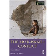 The Arab-Israeli Conflict by Schulze; Kirsten E., 9781138933354