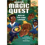 Bite of the Kaba Lagoon: A Branches Book (Kwame's Magic Quest #3) by Mensah, Bernard; Nayo, Natasha, 9781338843354