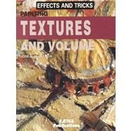 Painting Textures and Volume by Parramon, Jose M., 9788495323354