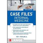 Case Files Internal Medicine, Fifth Edition by Toy, Eugene; Patlan, John; Warner, Mark, 9780071843355