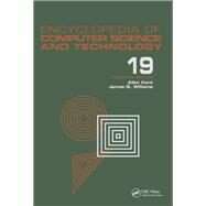 Encyclopedia of Computer Science and Technology by Kent, Allen; Williams, James G., 9780367403355
