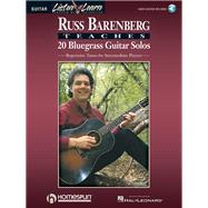 Russ Barenberg Teaches 20 Bluegrass Guitar Solos Repertoire Tunes for Intermediate Players by Unknown, 9780793583355