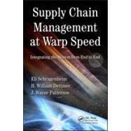 Supply Chain Management at Warp Speed: Integrating the System from End to End by Schragenheim; Eli, 9781420073355