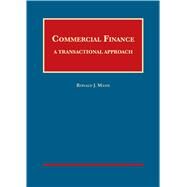 Commercial Finance, A Transactional Approach(University Casebook Series) by Mann, Ronald J., 9781683283355