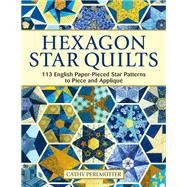 Hexagon Star Quilts by Perlmutter, Cathy, 9781947163355