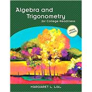 Algebra and Trigonometry for College Readiness by Margaret L Lial, 9780133993356