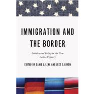 Immigration and the Border by Leal, David L.; Limon, Jose E., 9780268013356
