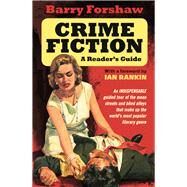 Crime Fiction: A Reader's Guide by Forshaw, Barry; Rankin, Ian, 9780857303356