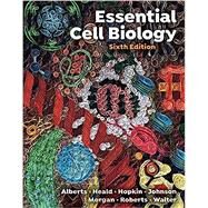 Essential Cell Biology by Alberts; Heald; Hopkin; Johnson; Morgan; Roberts; Walter, 9781324033356