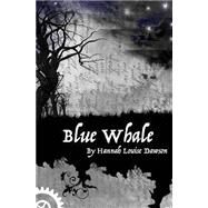 Blue Whale by Dawson, Hannah Louise, 9781503153356