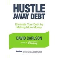 Hustle Away Debt by Carlson, David; Oconnell, Stefanie, 9781633533356