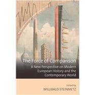 The Force of Comparison by Steinmetz, Willibald, 9781789203356