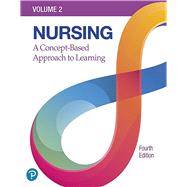 Nursing: A Concept-Based Approach to Learning, Volume 2, 4th edition by Pearson Education, 9780136883357