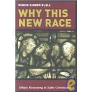 Why This New Race by Buell, Denise K., 9780231133357
