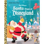 Santa Stops at Disneyland (Disney Classic) by Reed, Ethan; Reed, Ethan, 9780736443357