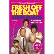 Fresh Off the Boat A Memoir by HUANG, EDDIE, 9780812983357