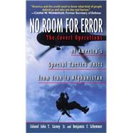 No Room for Error The Story Behind the USAF Special Tactics Unit by Carney, John T.; Schemmer, Benjamin F., 9780345453358