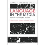 Language in the Media by Johnson, Sally; Ensslin, Astrid, 9781350063358