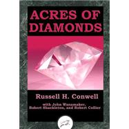 Acres of Diamonds by Collier, Robert; Wanamaker, John; Shackleton, Robert; Conwell, Russell H., 9781503373358