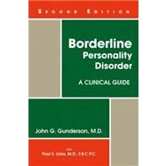 Borderline Personality Disorder by Gunderson, John G., 9781585623358