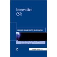 Innovative CSR by Louche, Celine; Idowu, Samuel O.; Filho, Walter Leal, 9781906093358
