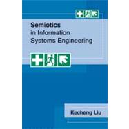 Semiotics in Information Systems Engineering by Kecheng Liu, 9780521593359