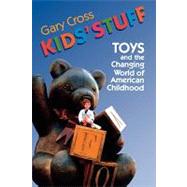 Kids' Stuff by Cross, Gary, 9780674503359