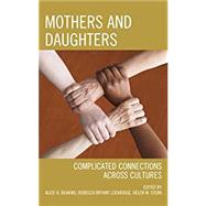 Mothers and Daughters by Deakins, Alice H.; Lockridge, Rebecca Bryant; Sterk, Helen M., 9780761863359