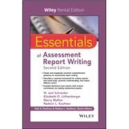 Essentials of Assessment Report Writing, 2nd Edition [Rental Edition] by Schneider, W. Joel; Lichtenberger, Elizabeth O.; Mather, Nancy; Kaufman, Nadeen L.; Kaufman, Alan S., 9781119623359