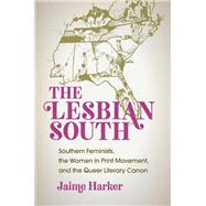 The Lesbian South by Harker, Jaime, 9781469643359