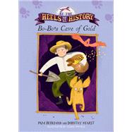 Bo-bo's Cave of Gold by Berkman, Pam; Hearst, Dorothy; Powell, Claire, 9781534433359