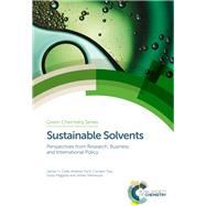 Sustainable Solvents by Clark, James H.; Hunt, Andrew; Topi, Corrado; Paggiola, Giulia; Sherwood, James, 9781782623359