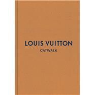 Louis Vuitton by Ellison, Jo; Rytter, Louise (CON), 9780300233360