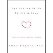 Zen and the Art of Falling in Love by Shoshanna, Brenda, 9780743243360