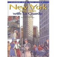 New York in the 1930s With La Guardia by Leoni, Cristiana; Cappon, Manuela, 9780761443360