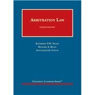 Arbitration Law, 4th (University Casebook Series) by Stone, Katherine V.W.; Bales, Richard A.; Colvin, Alexander J.S., 9781684673360