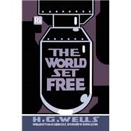 The World Set Free by Wells, H. G.; Cole, Sarah; Glenn, Joshua, 9780262543361