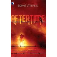 Aftertime by Littlefield, Sophie, 9780373803361