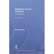Readings in Late Antiquity: A Sourcebook by Maas; Michael, 9780415473361