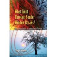 What Light Through Yonder Window Breaks? More Experiments in Atmospheric Physics by Bohren, Craig F., 9780486453361