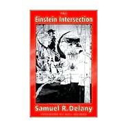 The Einstein Intersection by Delany, Samuel R., 9780819563361