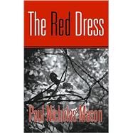 The Red Dress by Mason, Paul Nicholas, 9780888013361