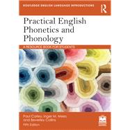 Practical English Phonetics and Phonology by Paul Carley; Inger M. Mees; Beverley Collins, 9781032453361